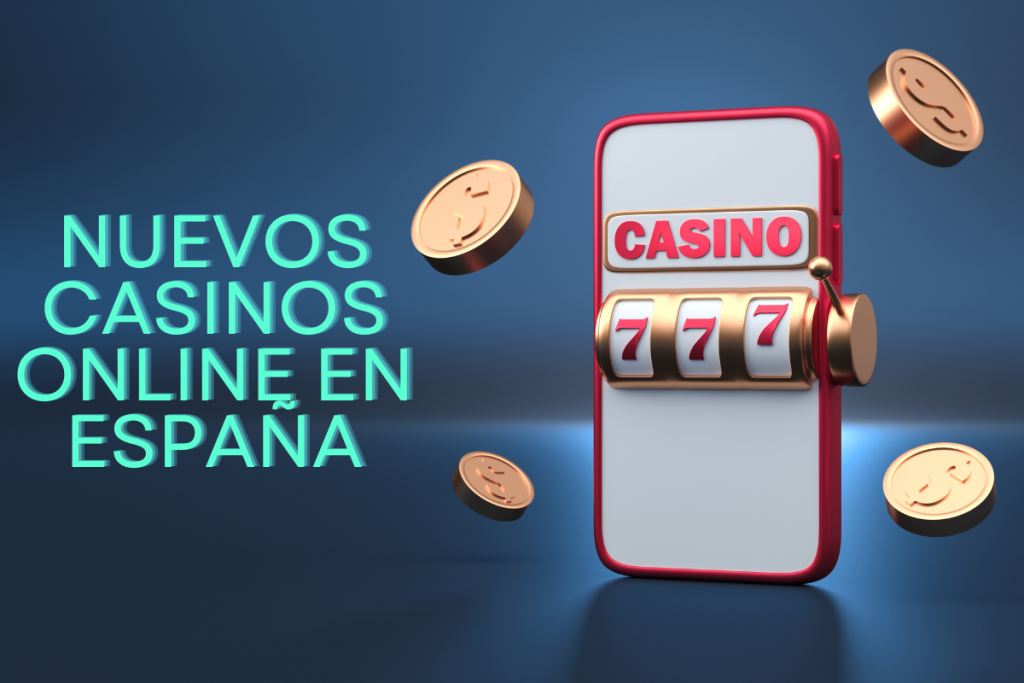 Nuevos Casinos Online en España